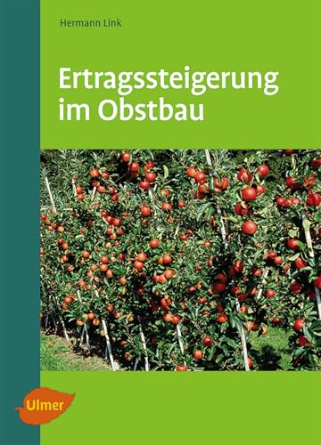 Ertragssteigerung im Obstbau von Ulmer Eugen Verlag