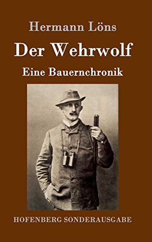 Der Wehrwolf: Eine Bauernchronik von Zenodot Verlagsgesellscha