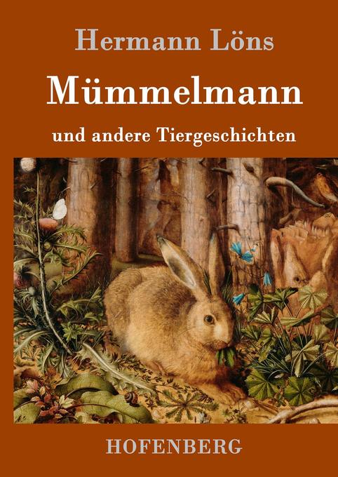Mümmelmann und andere Tiergeschichten von Hofenberg
