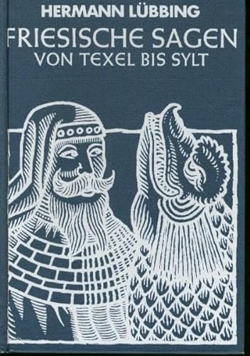 Friesische Sagen von Texel bis Sylt