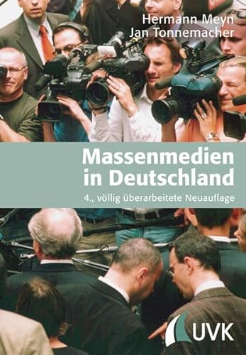 Massenmedien in Deutschland: Unter Mitarbeit von Hanni Chill von Herbert von Halem Verlag