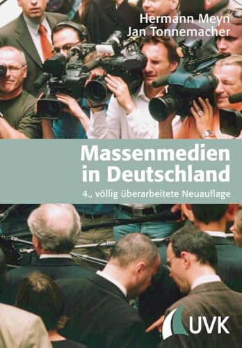 Massenmedien in Deutschland: Unter Mitarbeit von Hanni Chill von Herbert von Halem Verlag