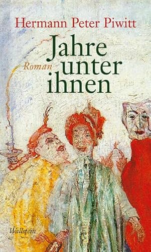 Jahre unter ihnen. Roman