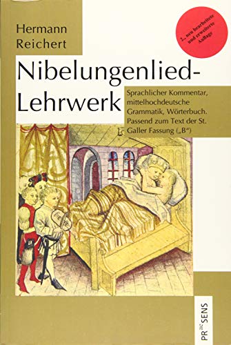 Nibelungenlied-Lehrwerk: Sprachlicher Kommentar, mittelhochdeutsche Grammatik, Wörterbuch. Passend zum Text der St. Galler Fassung ("B")
