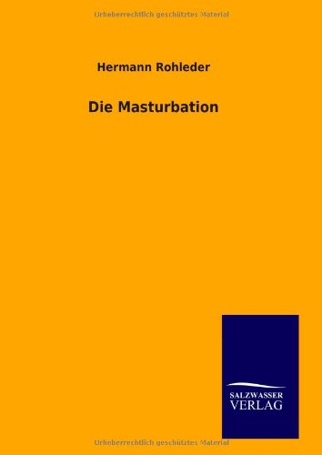 Die Masturbation von Salzwasser-Verlag GmbH
