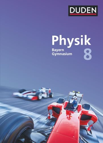 Duden Physik - Gymnasium Bayern - Neubearbeitung - 8. Jahrgangsstufe: Schulbuch
