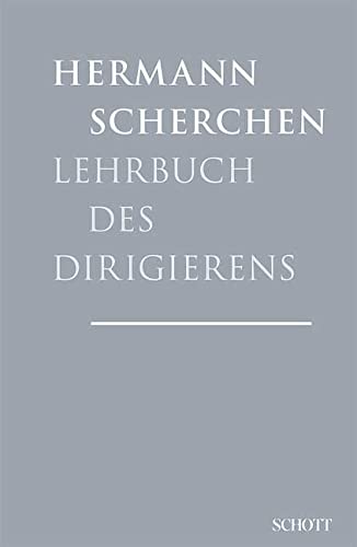 Lehrbuch des Dirigierens: Mit zahlreichen Notenbeispielen von Schott Music