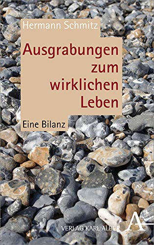 Ausgrabungen zum wirklichen Leben: Eine Bilanz von Alber