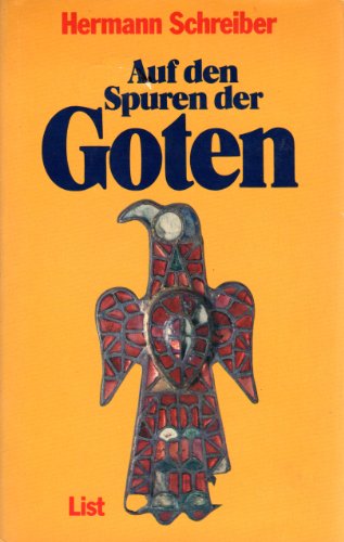 Auf den Spuren der Goten. von Paul List Verlag