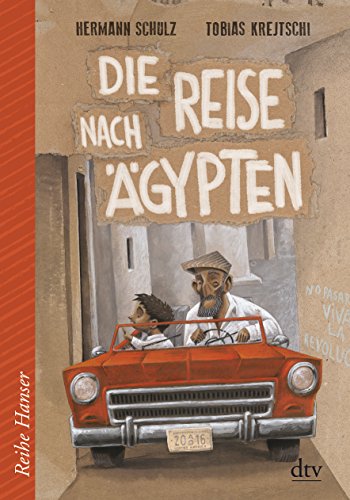 Die Reise nach Ägypten: Eine Geschichte für alle Jahreszeiten von dtv Verlagsgesellschaft