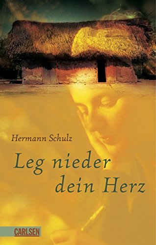 Leg nieder dein Herz von Carlsen