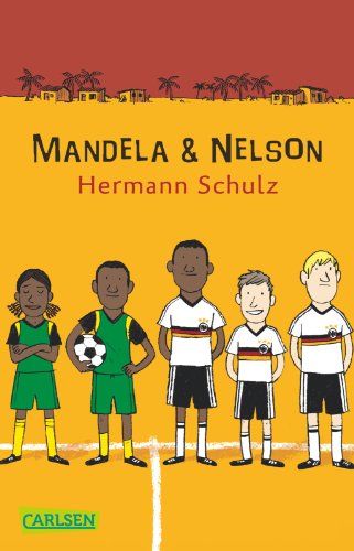 Mandela und Nelson: Das Länderspiel von Carlsen Verlag GmbH