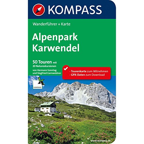 KOMPASS Wanderführer Naturpark Karwendel: Wanderführer mit Extra-Tourenkarte 1:35.000, 50 Touren, GPX-Daten zum Download.