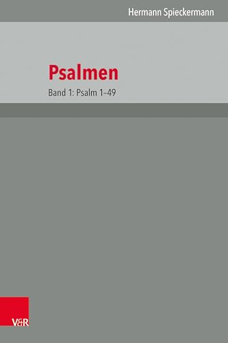 Psalmen: Band 1: Psalm 1-49 (Das Alte Testament Deutsch: Neues Göttinger Bibelwerk)