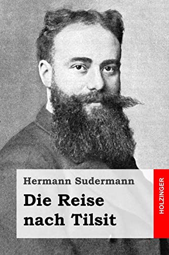 Die Reise nach Tilsit von CREATESPACE