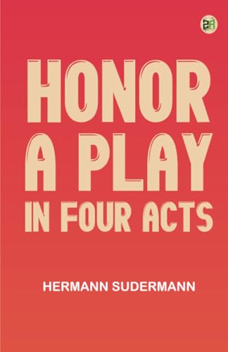 Honor A Play in Four Acts von Zinc Read