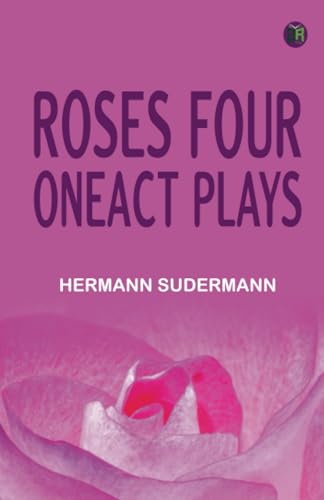 Roses Four OneAct Plays von Zinc Read
