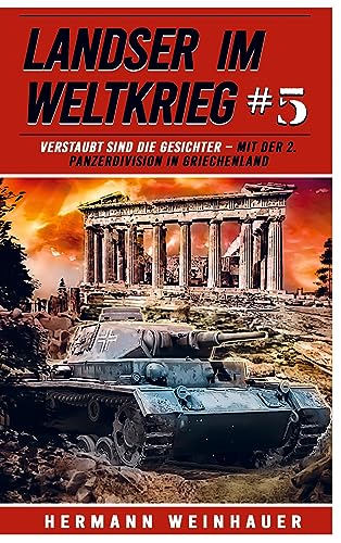 Landser im Weltkrieg 5 - Verstaubt sind die Gesichter