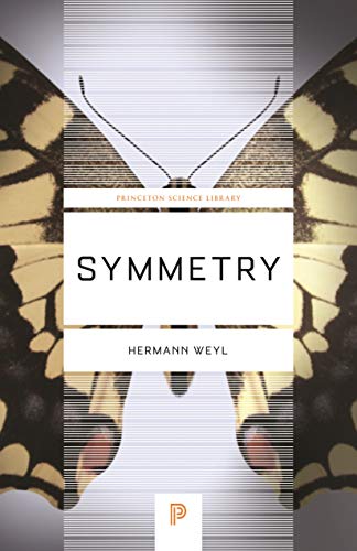 Symmetry (Princeton Science Library) von Princeton University Press