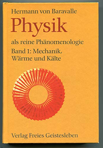 Physik als reine Phänomenologie: Band 1 und 2 von Freies Geistesleben
