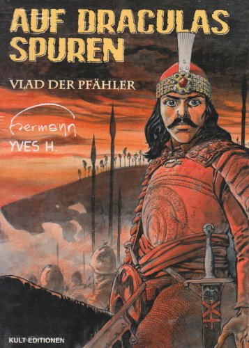 Auf Draculas Spuren.Bd.1: Vlad der Pfähler Auf Draculas Spuren.Bd.1: Vlad der Pfähler
