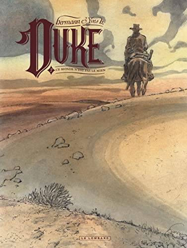 Duke - Tome 7 - Ce monde n'est pas le mien von LOMBARD