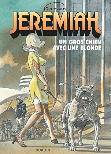 Jeremiah - Tome 33 - Un gros chien avec une blonde von DUPUIS