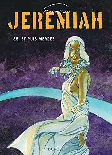 Jeremiah - Tome 36 - Et puis merde Jeremiah - Tome 36 - Et puis merde