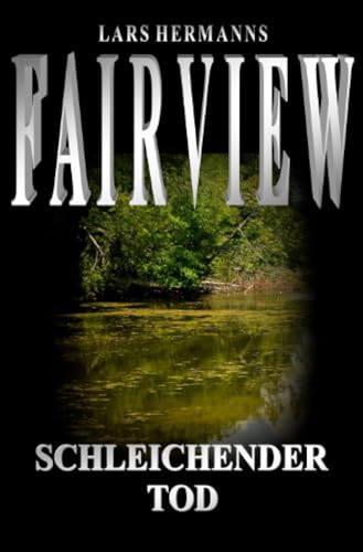 Fairview: Schleichender Tod