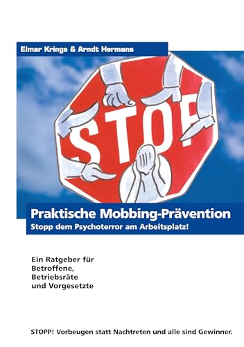 Praktische Mobbing-Prävention: Stopp dem Psychoterror am Arbeitsplatz!