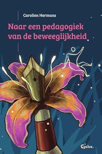 Naar een pedagogiek van de beweeglijkheid von Garant Uitgevers