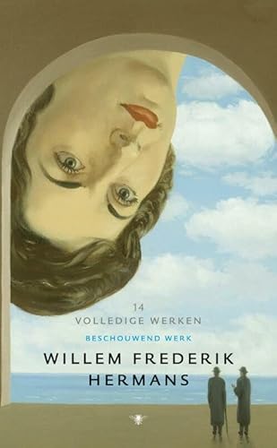Volledige werken 14: Beschouwend werk (Volledige werken Willem Frederik Hermans, 14)