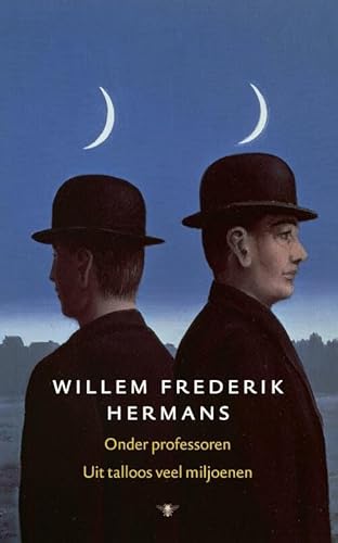 Volledige werken 5: Onder professoren. Uit talloos veel miljoenen (Volledige werken Willem Frederik Hermans, 5)