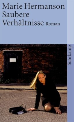 Saubere Verhältnisse: Roman (suhrkamp taschenbuch)