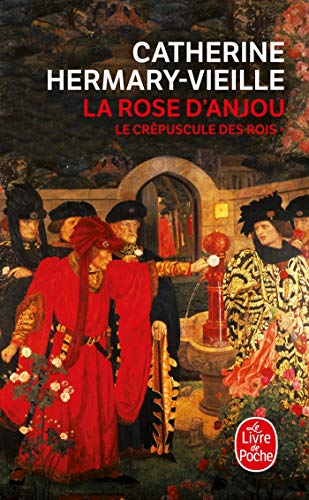 Le Crépuscule des rois, Tome 1 : La Rose d'Anjou (Ldp Litterature)