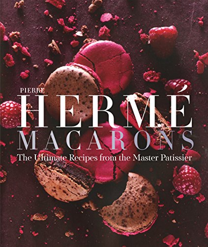 Pierre Hermé's Macarons: The Ultimate Recipes from the Master Patissier von Abrams & Chronicle Books