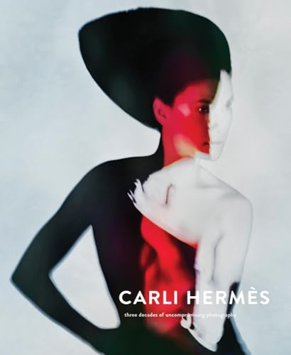 Carli Hermes: Three decades of uncompromising photography von Lannoo Publishers