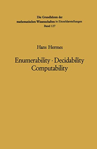 Enumerability · Decidability Computability: An Introduction to the Theory of Recursive Functions (Grundlehren der mathematischen Wissenschaften, Band 127) von Springer