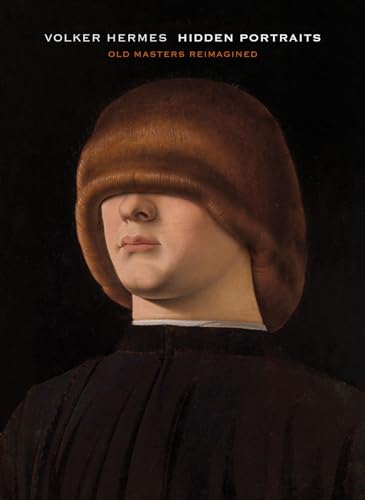 Volker Hermes: Hidden Portraits: Old Masters Reimagined von Acc Art Books