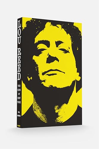 Lou Reed: The King of New York von Picador