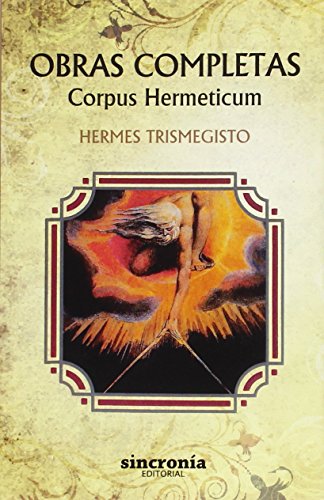 Obras completas : Corpus Hermeticum von SINCRONIA