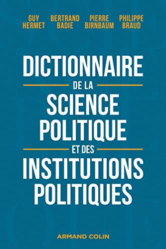 Dictionnaire de la science politique et des institutions politiques - 8e éd. von ARMAND COLIN