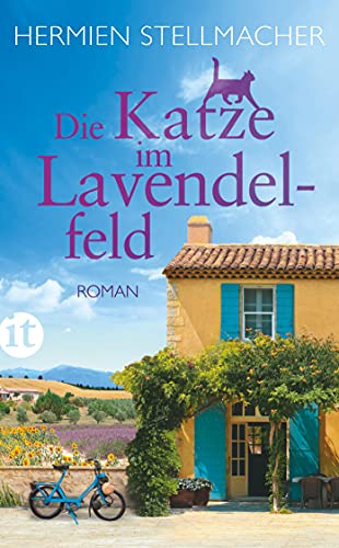 Die Katze im Lavendelfeld: Roman (insel taschenbuch)