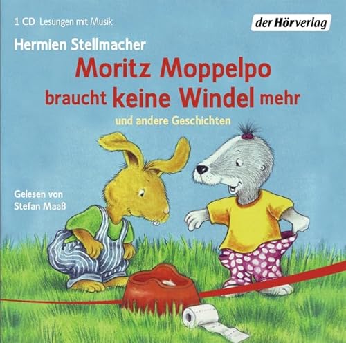 Moritz Moppelpo: Moritz Moppelpo braucht keine Windel mehr - schläft alleine ein - braucht keinen Schnuller mehr - putzt seine Zähne - sagt Nein! von DerHörVerlag