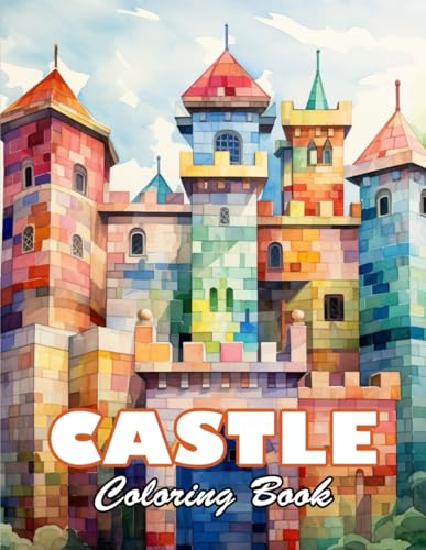 Castle Coloring Book for Adult: 100+ High-Quality and Unique Colouring Pages von Independently published