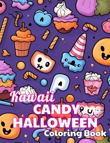 Kawaii Candy Halloween Coloring Book: 100+ High-Quality and Unique Colouring Pages von Independently published