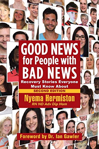 Good News for People with Bad News: Recovery Stories Everyone Must Know About