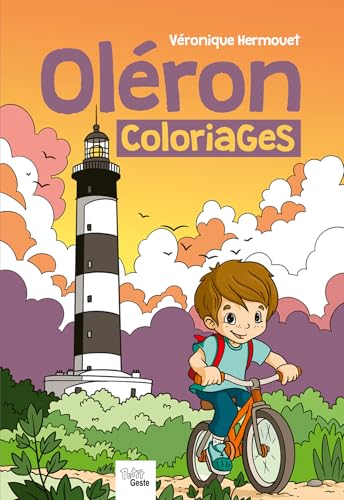 Coloriages Oléron (geste) (COLORIAGES-STICKERS) von La Geste Éditions