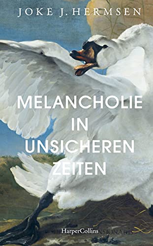 Melancholie in unsicheren Zeiten von HarperCollins