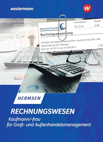 Rechnungswesen Kaufmann / Kauffrau für Groß- und Außenhandelsmanagement: Schulbuch (Rechnungswesen im Groß- und Außenhandel) von Westermann Schulbuchverlag